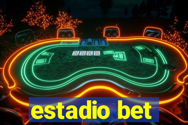 estadio bet